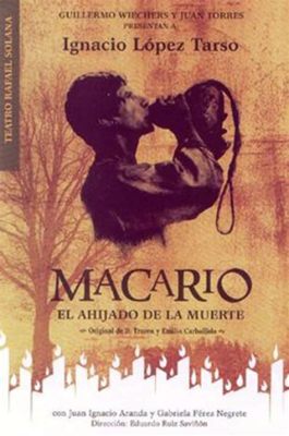  Macario: A Haunting Exploration of Social Commentary Through Supernatural Terror!