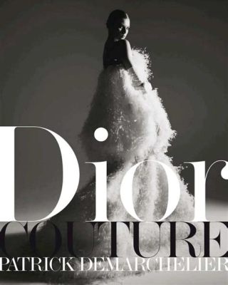  Magnificent Obsession: Dior's World: A Deep Dive into Haute Couture and its Cultural Impact